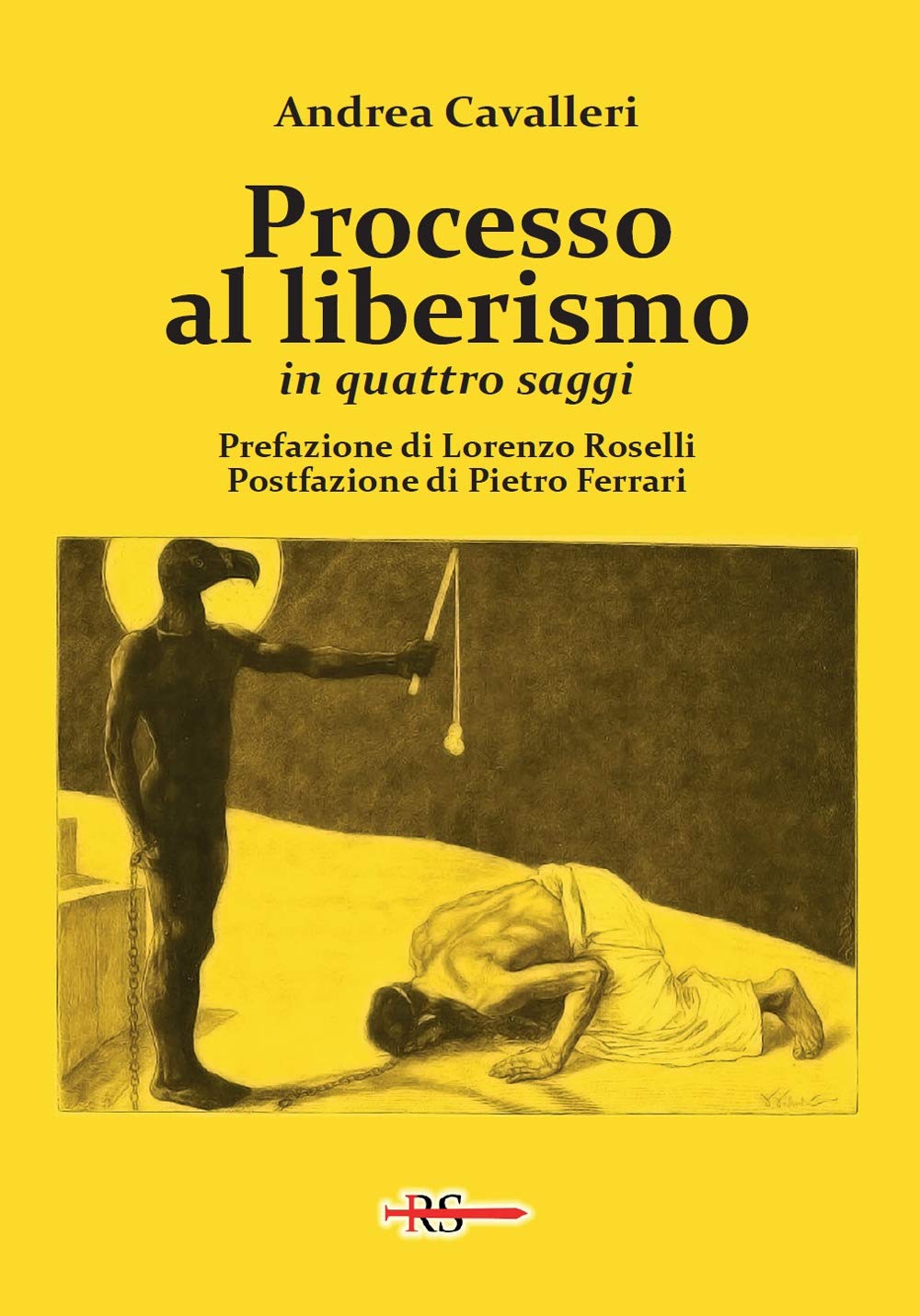Processo Al Liberismo. In Quattro Saggi - 4