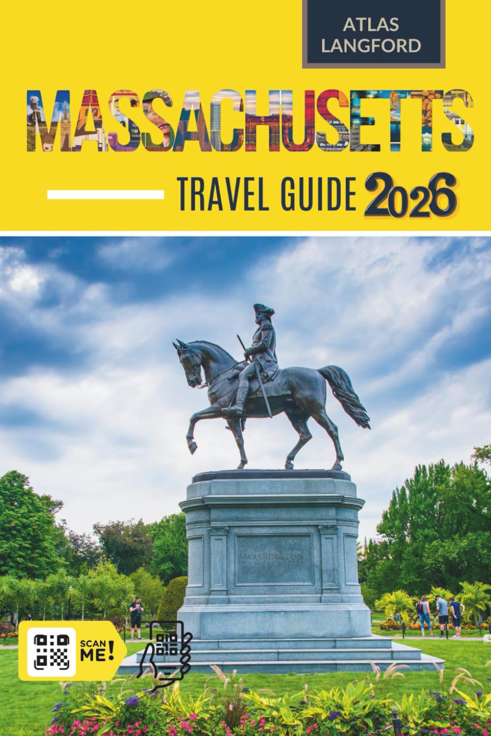 Massachusetts Travel Guide: Where to Go, What to See, and How to Make It Count (Full Color Version)