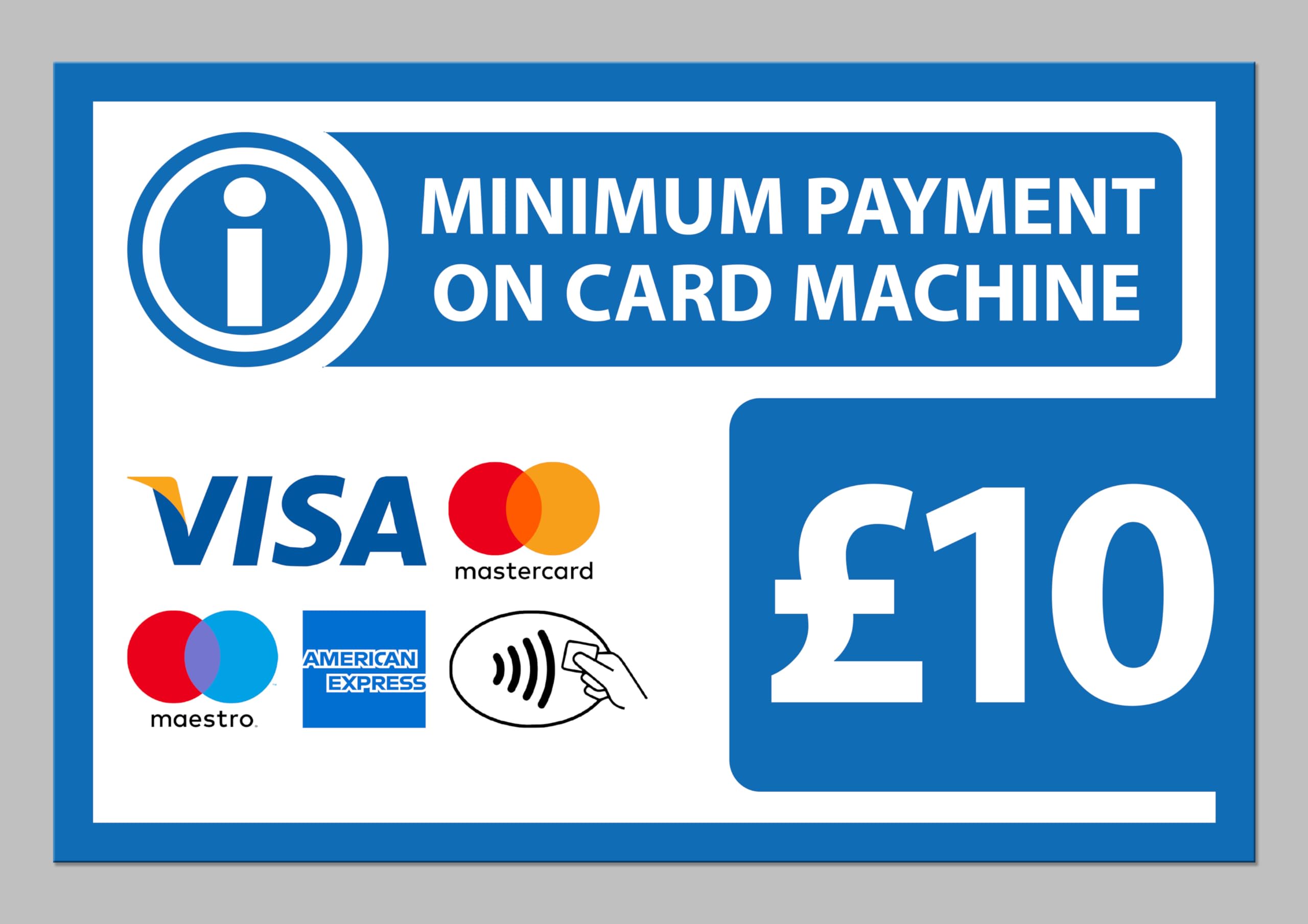 Minimum payment on card machine Β£10, blue sign - 1mm flexible Plastic sign (600mm x 400mm)