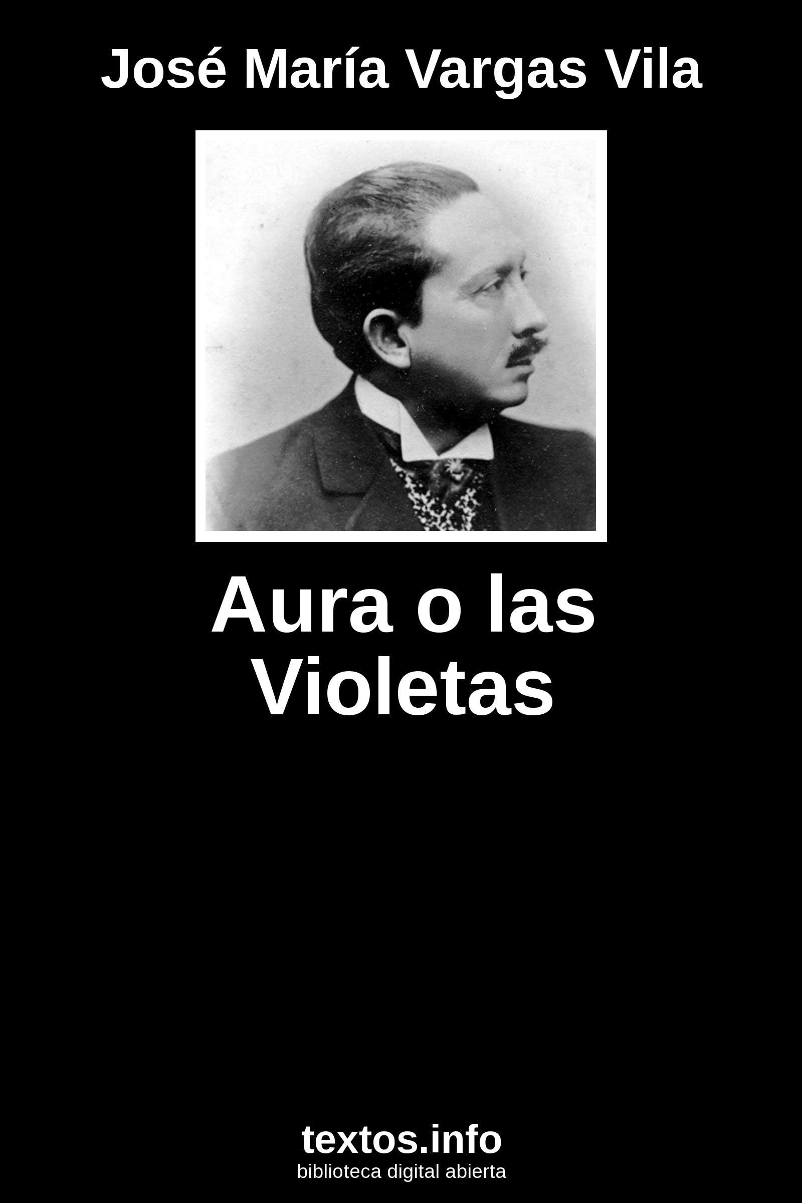 Aura o las violetas (Spanish Edition)