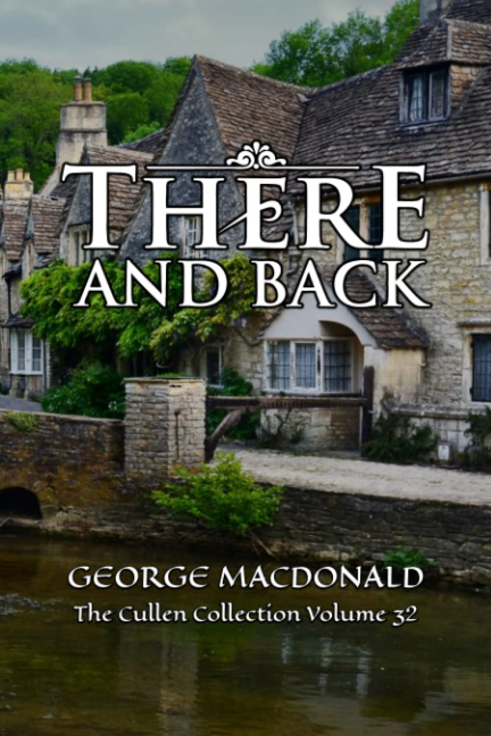 There and Back: The Cullen Collection Volume 32