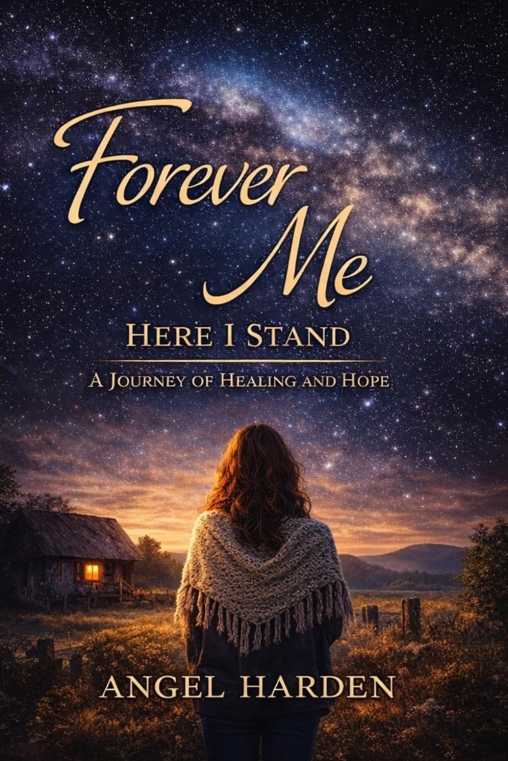 Forever Me - Here I Stand: A Journey of Healing and Hope