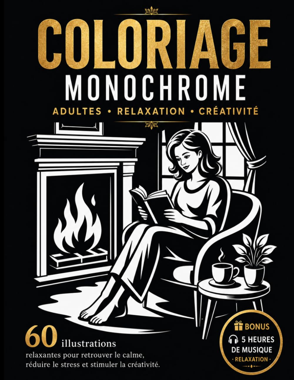 Coloriage Monochrome: 60 Illustrations Féminines pour Adultes • Une Parenthèse de Détente et de Créativité