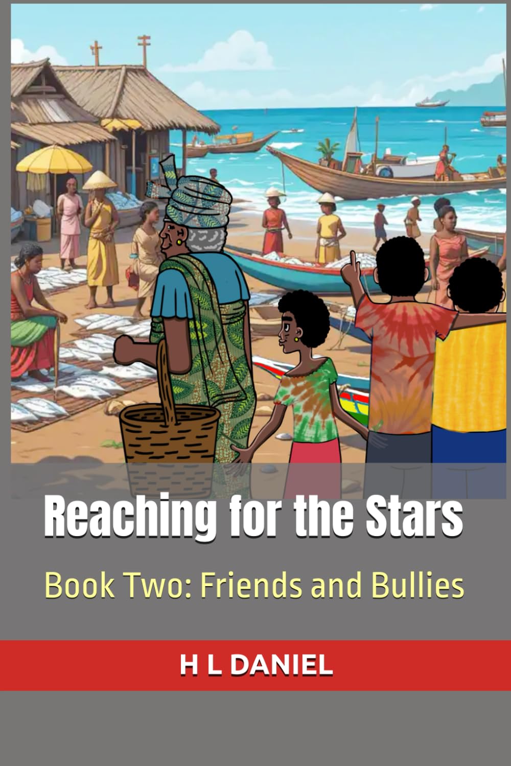 Reaching for the Stars: Book Two: Friends and Bullies