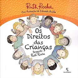 Os direitos das crianças: Segundo Ruth Rocha