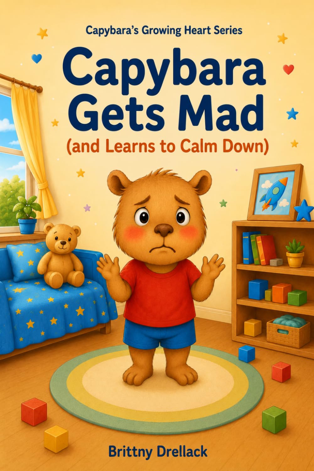 Capybara Gets Mad (and Learns to Calm Down) (Capybara’s Growing Heart Series)