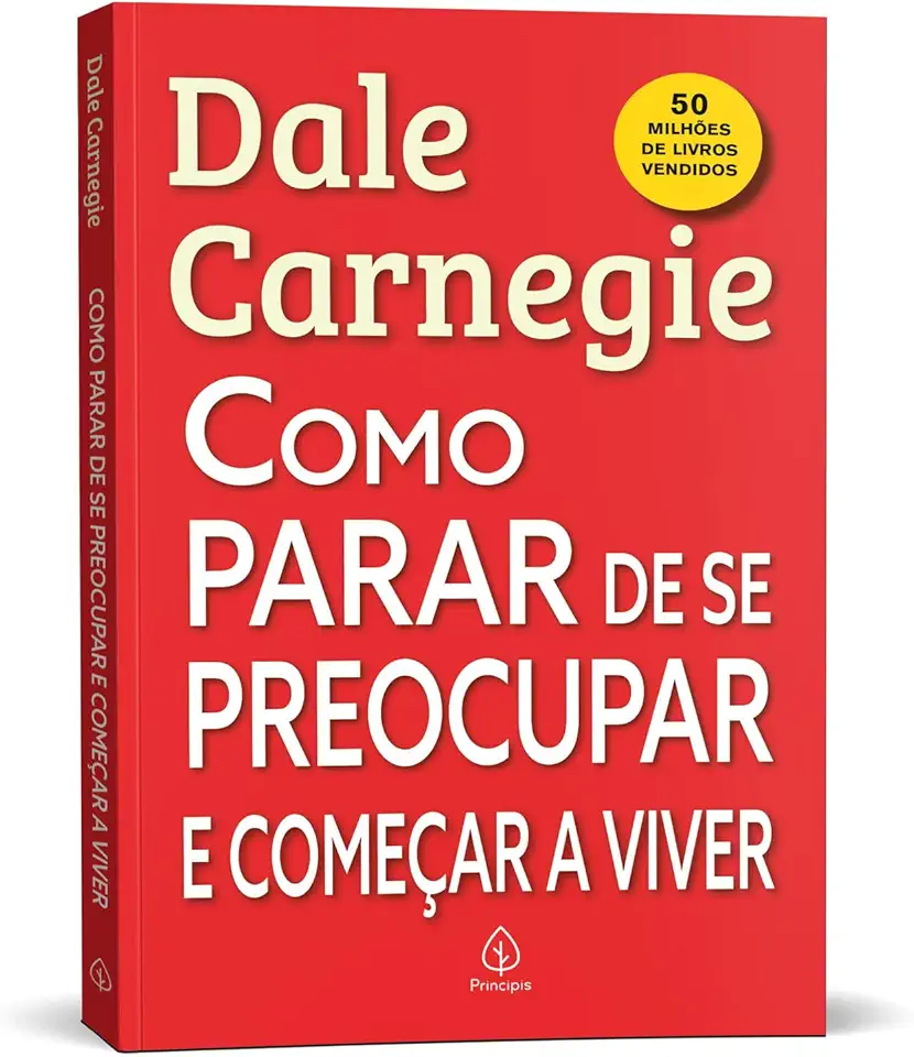 Como parar de se preocupar e começar a viver