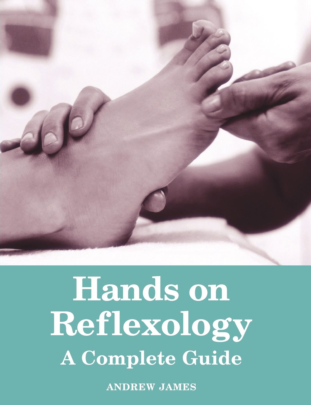 Buy Hands on Reflexology: A Complete Guide — BookShops.in