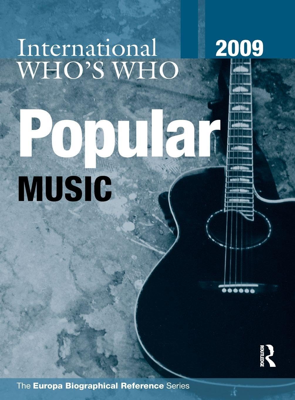 Who's Who in Popular Music 2009 répertoire biographique livre musique anglais