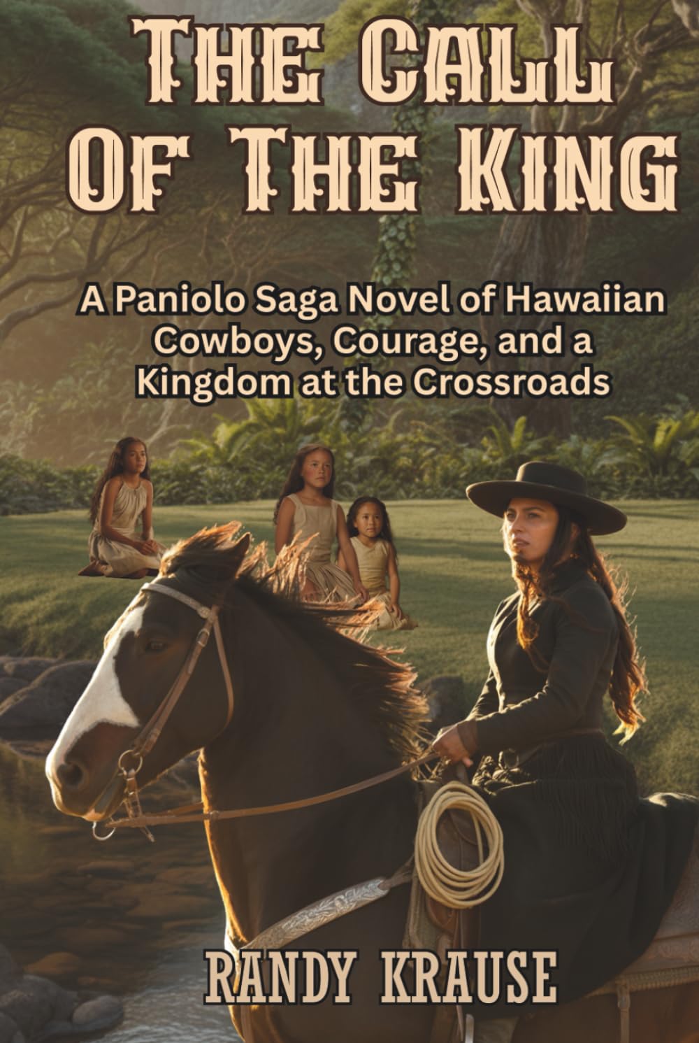 The Call of the King: A Paniolo Saga Novel (The Paniolo Saga)