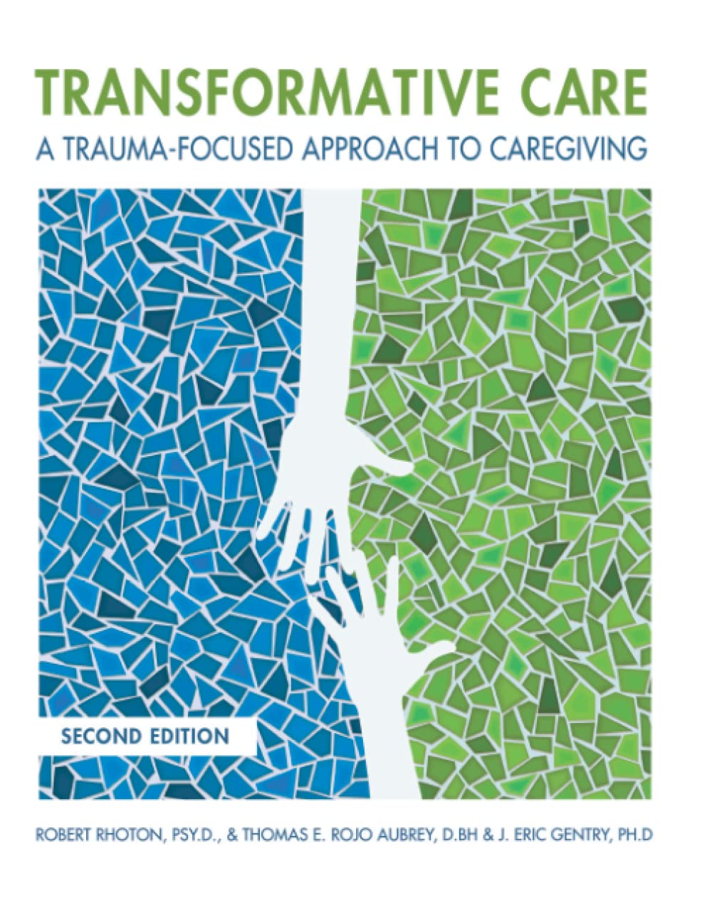 Transformative care: A trauma-focused approach to caregiving