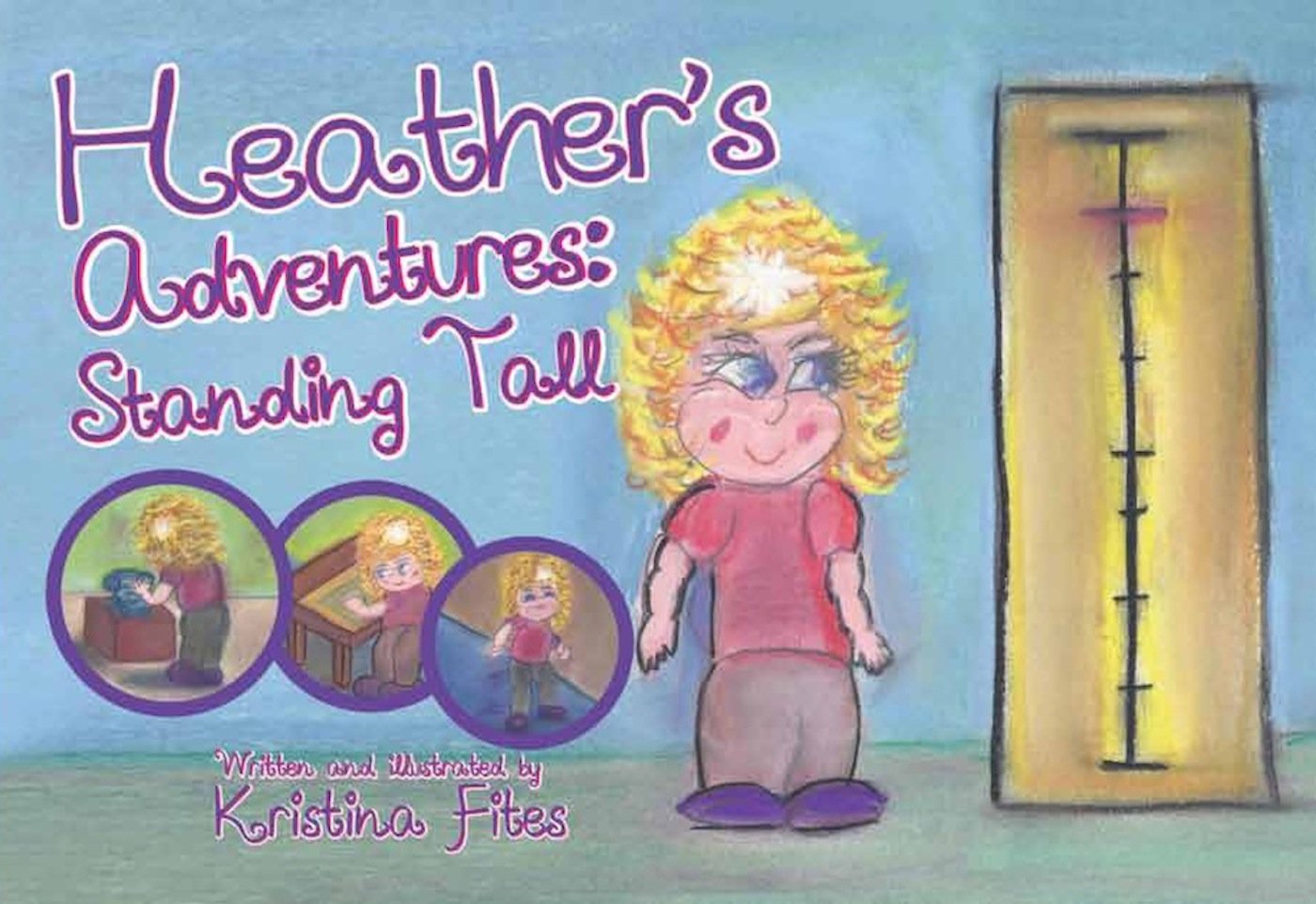 Heather's Adventures Standing Tall Kindle edition by Fites