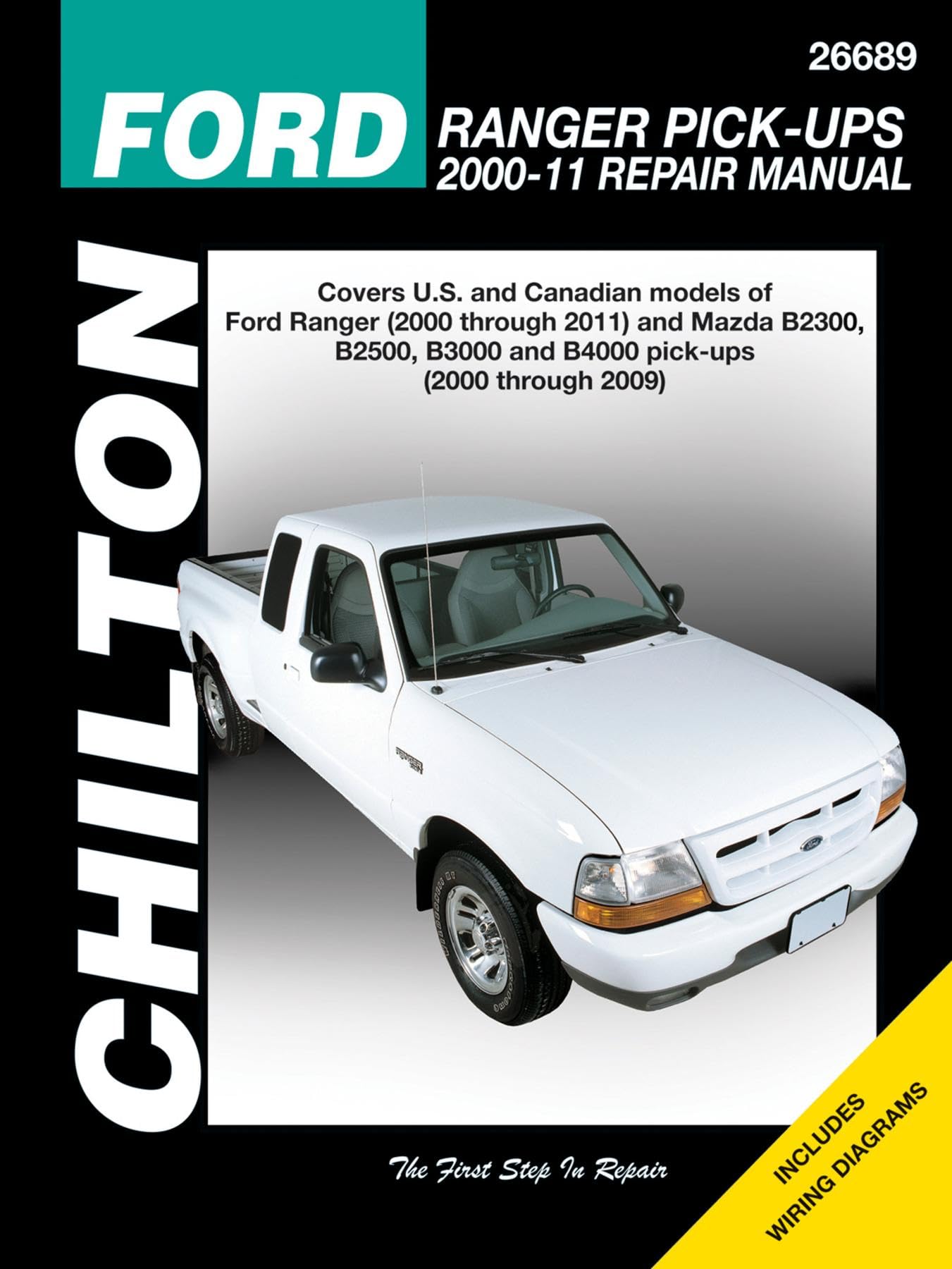 Chilton Total Car Care Ford Ranger Pick-ups 2000-2011 & Mazda B-series Pick-ups 2000-2009 (Chilton's Total Car Care Repair Manuals)