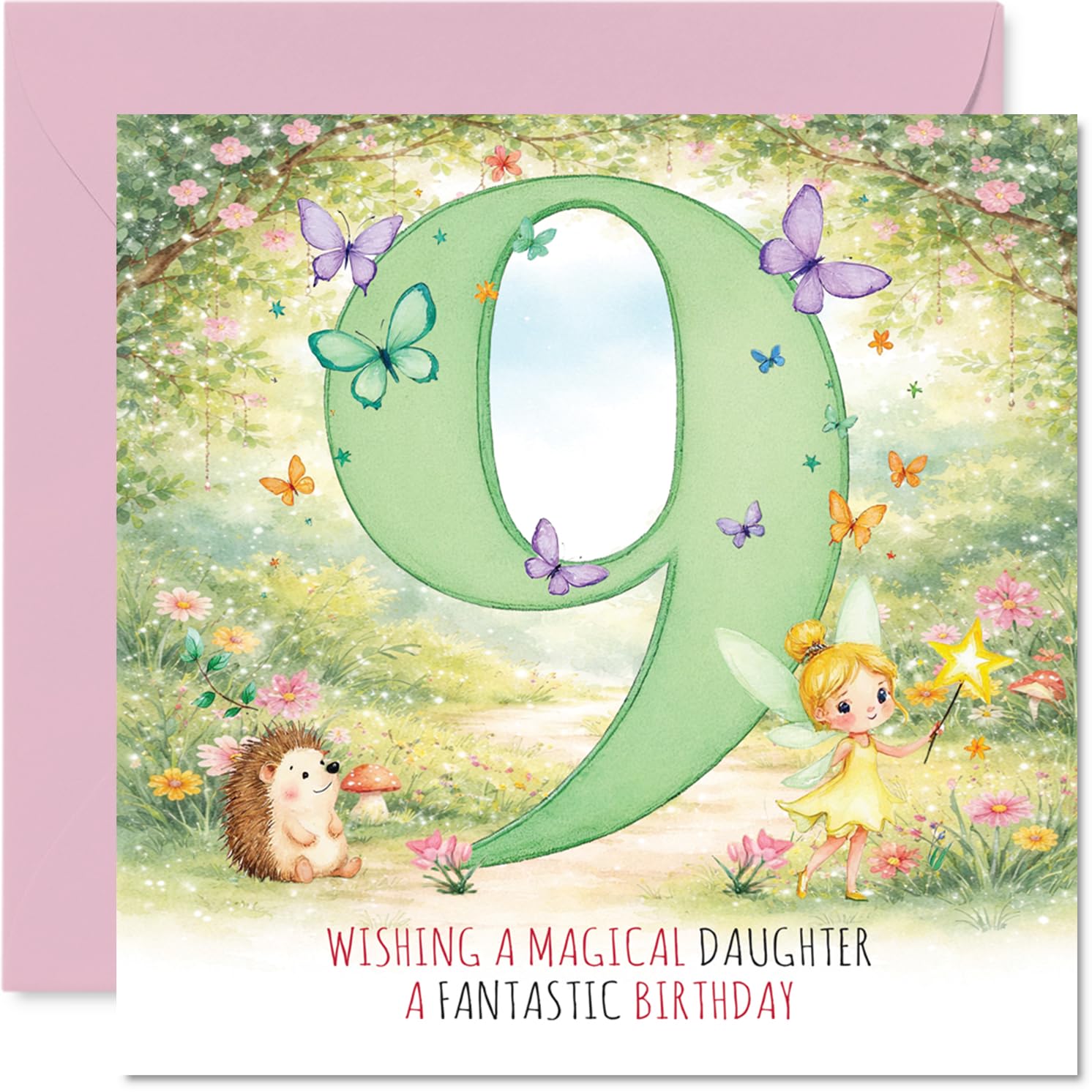 Cute 9th Birthday Card for Daughter - Bursting with Birthday Magic - Whimsical Fairy and Hedgehog Scene with Butterflies - 145mm Square, Envelope Included
