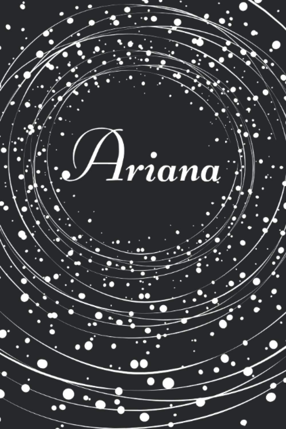 Ariana Notebook: Personalized name journal for women and girls, Personalized custom gift for Ariana . Lined Notebook/ Journal.
