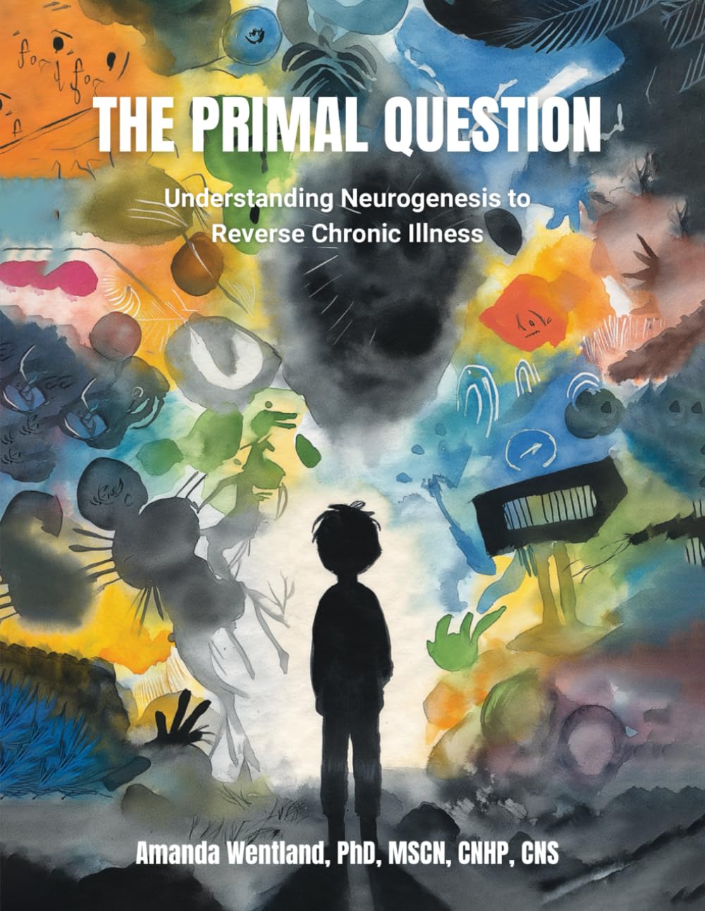 The Primal Question: Understanding Neurogenesis to Reverse Chronic Illness