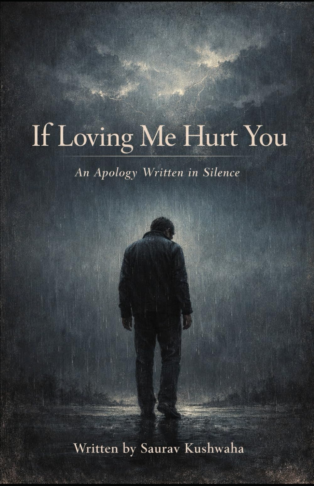 If Loving Me Hurt You: An Apology Written in Silence