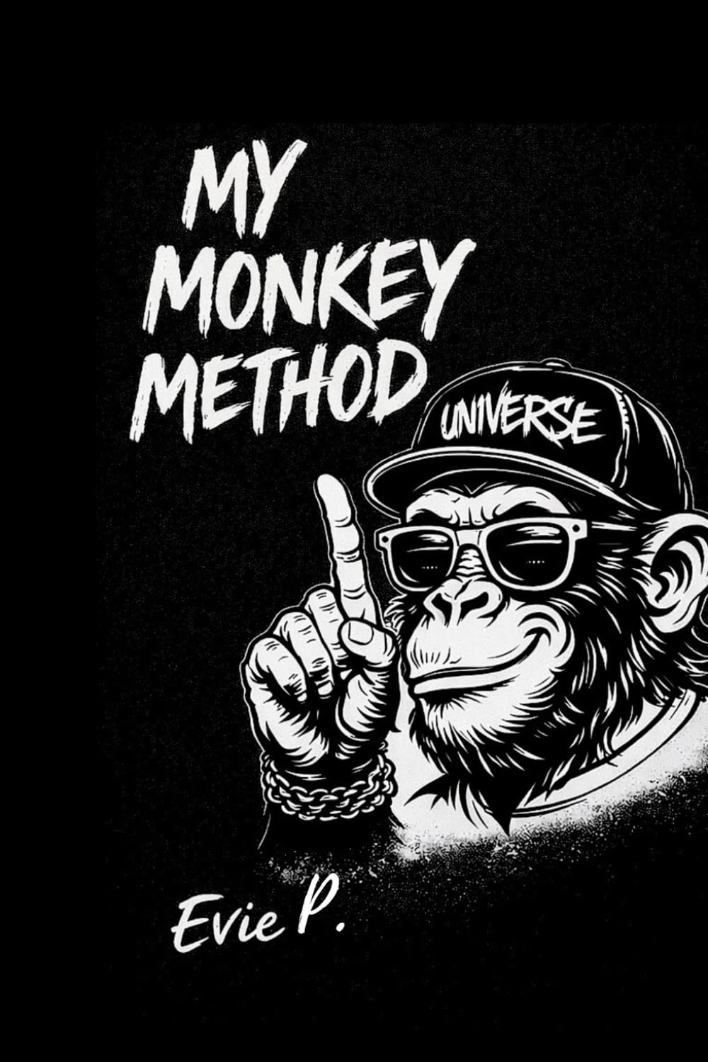 MY MONKEY METHOD: FROM CHAOS TO CLARITY