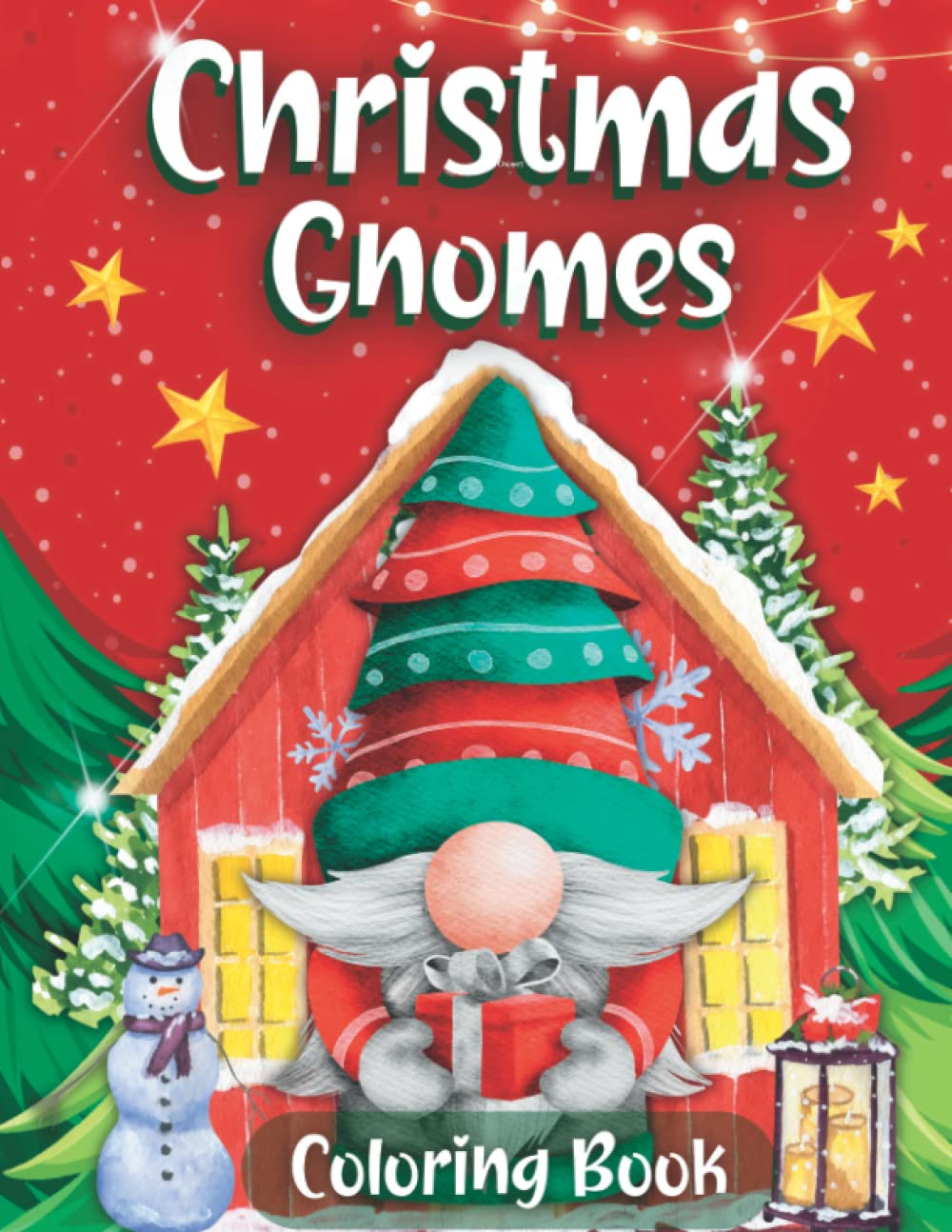 Christmas Gnomes Coloring Book: 60 Cute Gnome Designs in Beautiful Winter Scenes | Christmas Coloring Pages for Kids and Adults