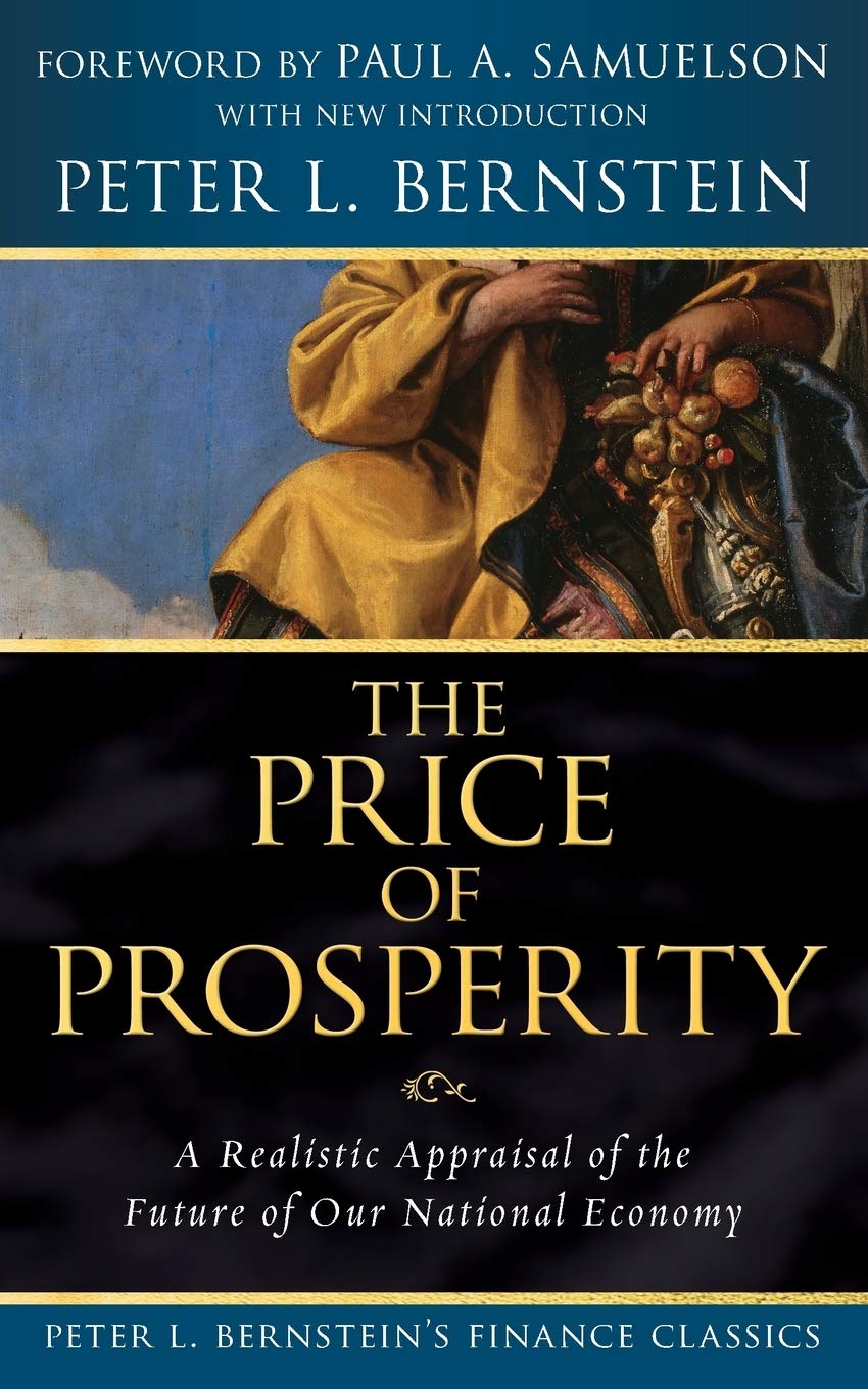 Price of Prosperity: A Realistic Appraisal of the Future of Our National Economy