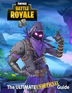 Fortnite: The Ultimate UNOFFICIAL Guide