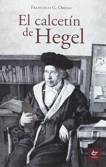 El calcetín de Hegel