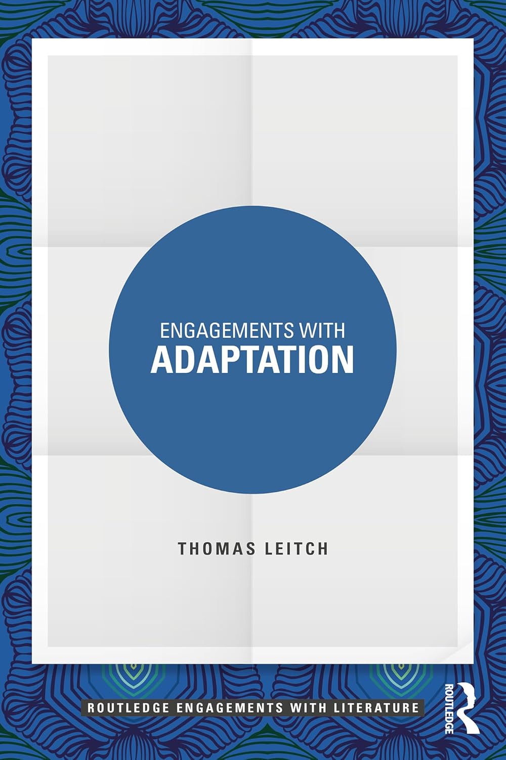 Engagements with Adaptation (Routledge Engagements with Literature)      1st Edition, Kindle Edition