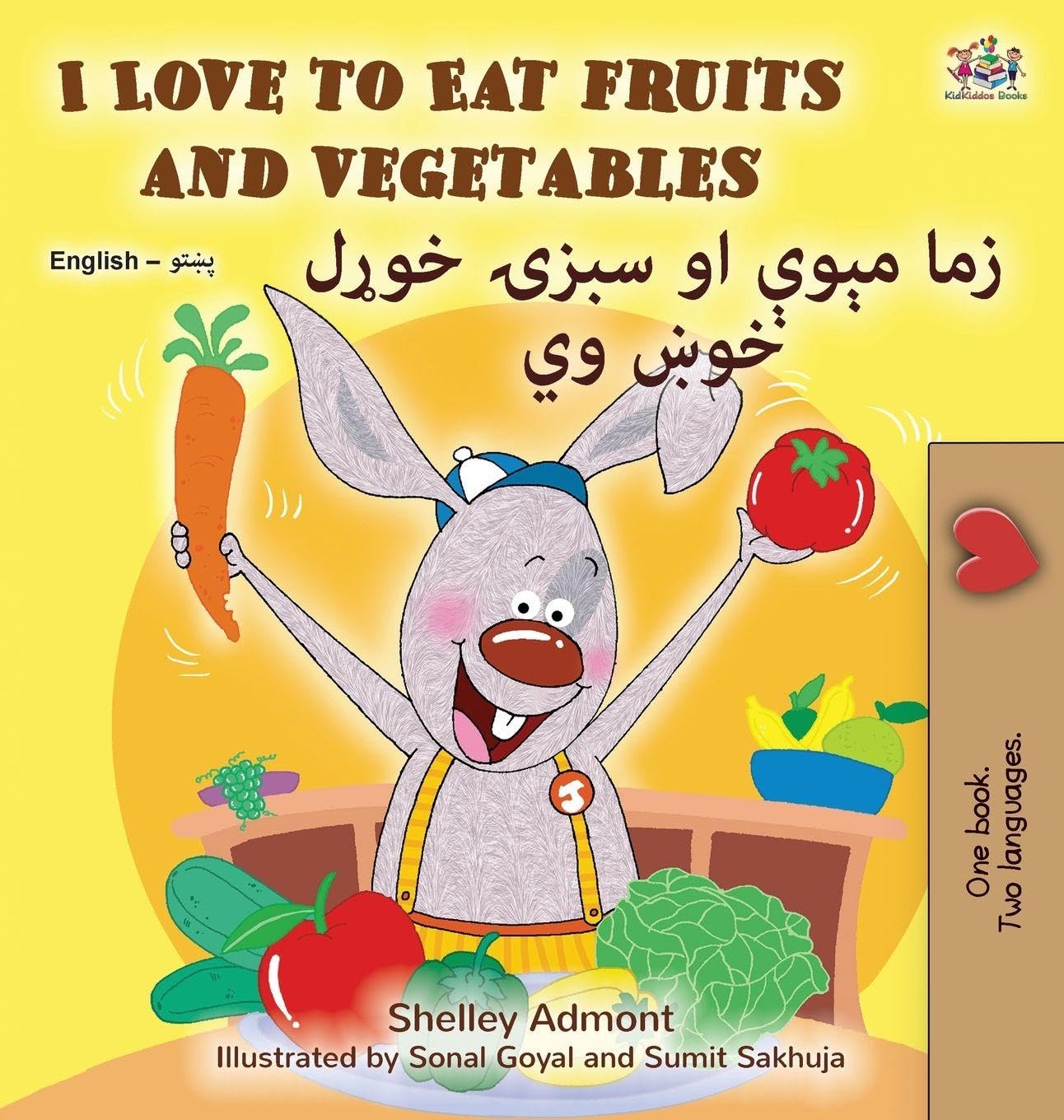 I Love to Eat Fruits and Vegetables (English Pashto Bilingual Edition)