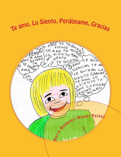 Portada de Te Amo, Lo siento, Perdóname, Gracias.: Ponopono aprende las palabras mágicas: Volume 4