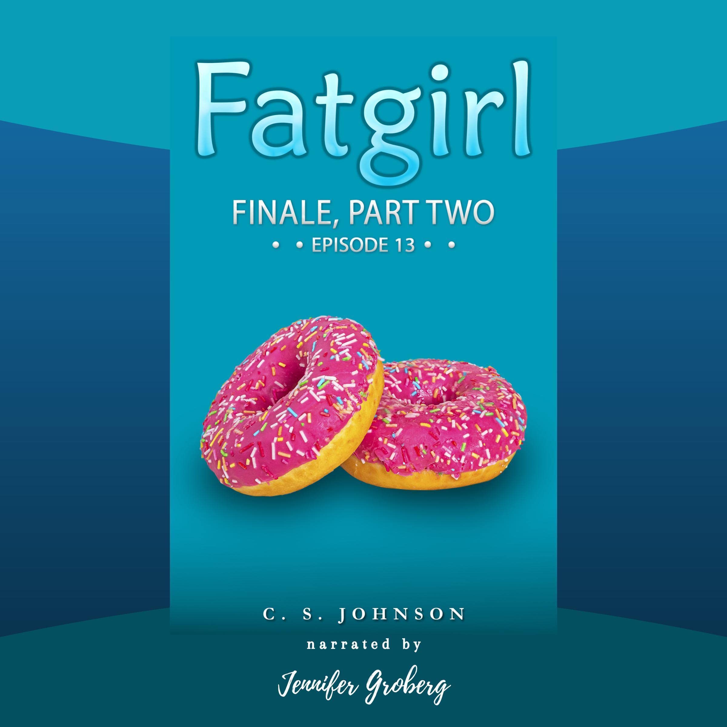 Cover art for Fatgirl: Finale: Part Two