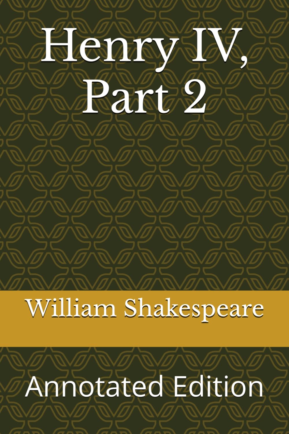 Henry IV, Part 2: Annotated Edition