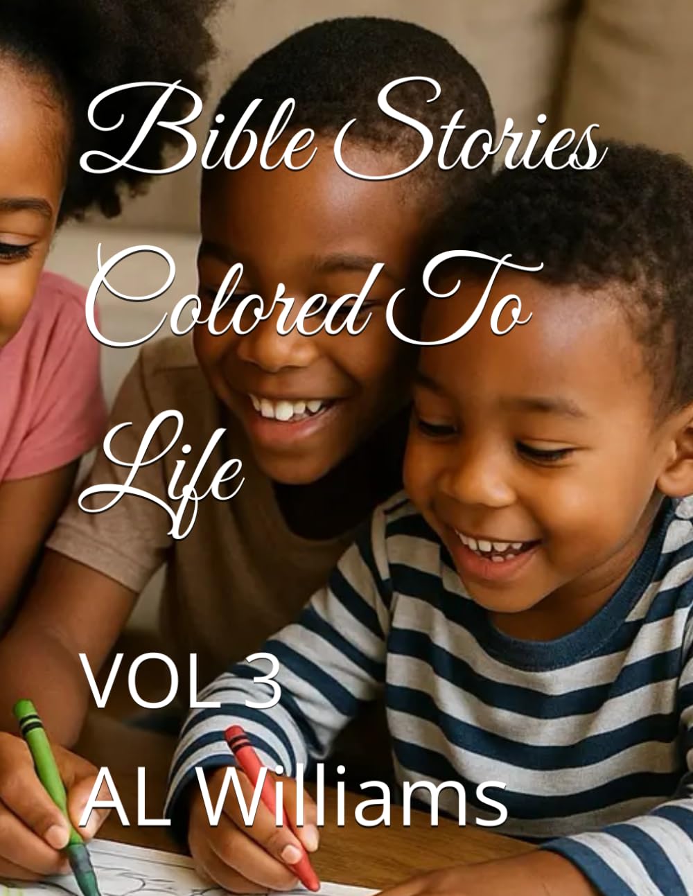 Bible Stories Colored To Life: VOL 3