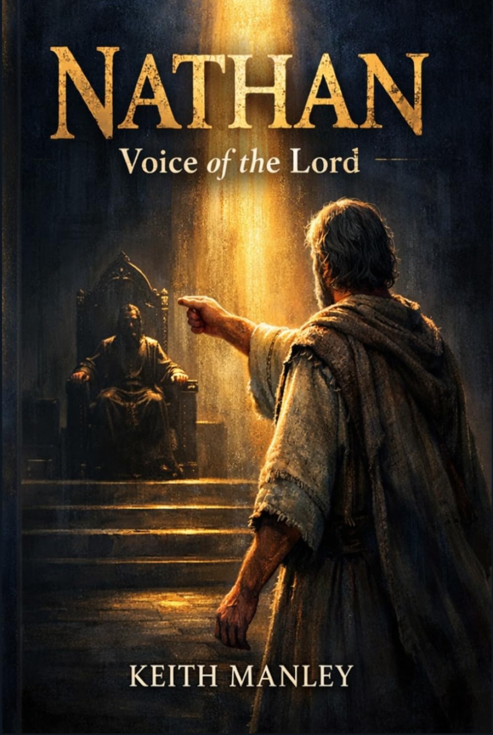 Nathan: Voice of The Lord (The Biographical Novel Series)