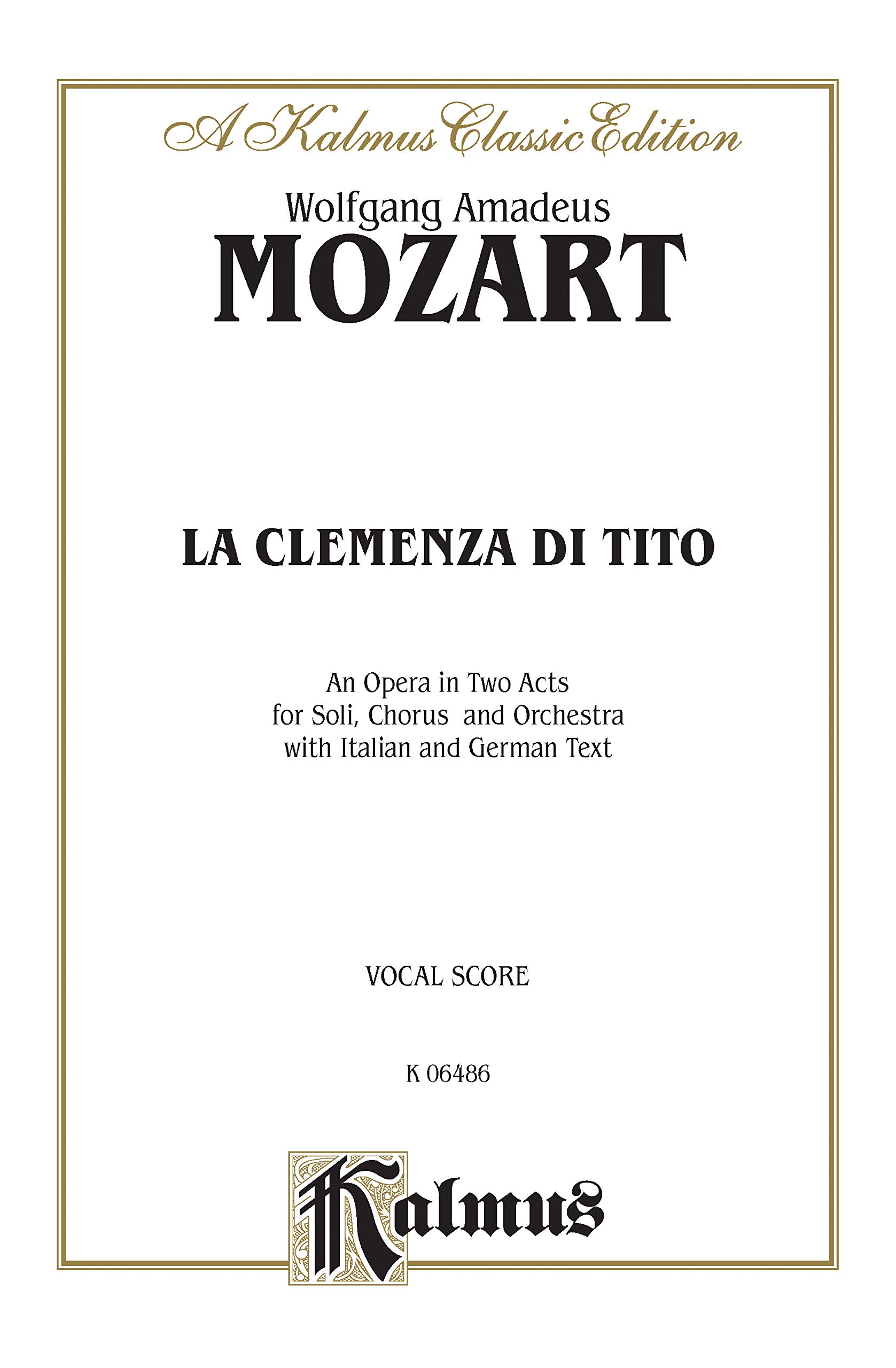 La Clemenza Di Tito: German, Italian Language Edition, Vocal Score (Kalmus Edition) (German Edition)