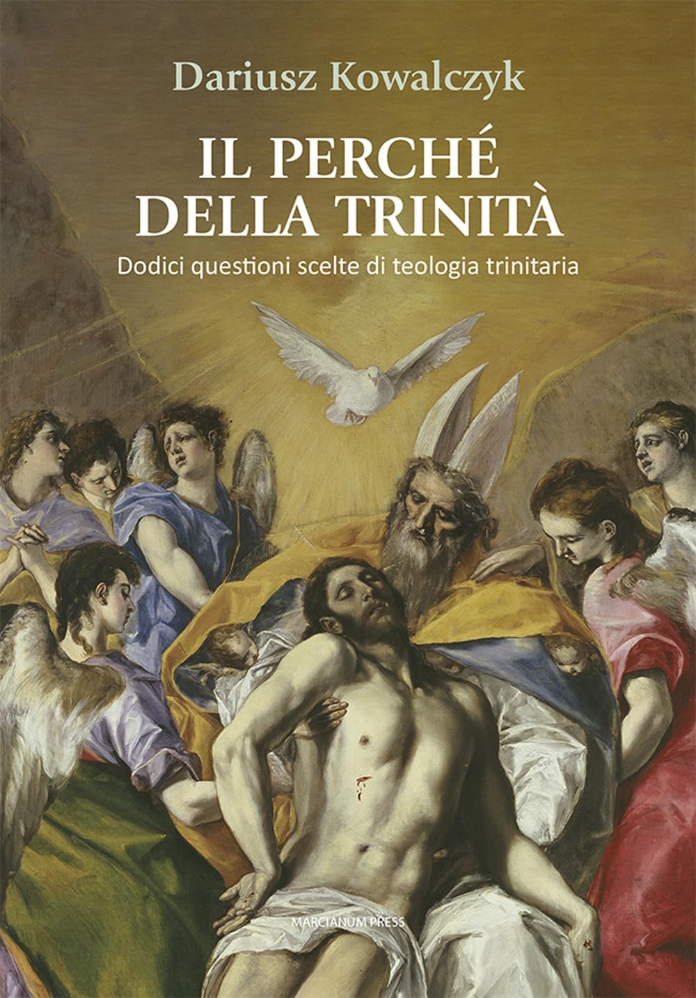 Il Perché Della Trinità. Dodici Questioni Scelte Di Teologia Trinitaria - 4