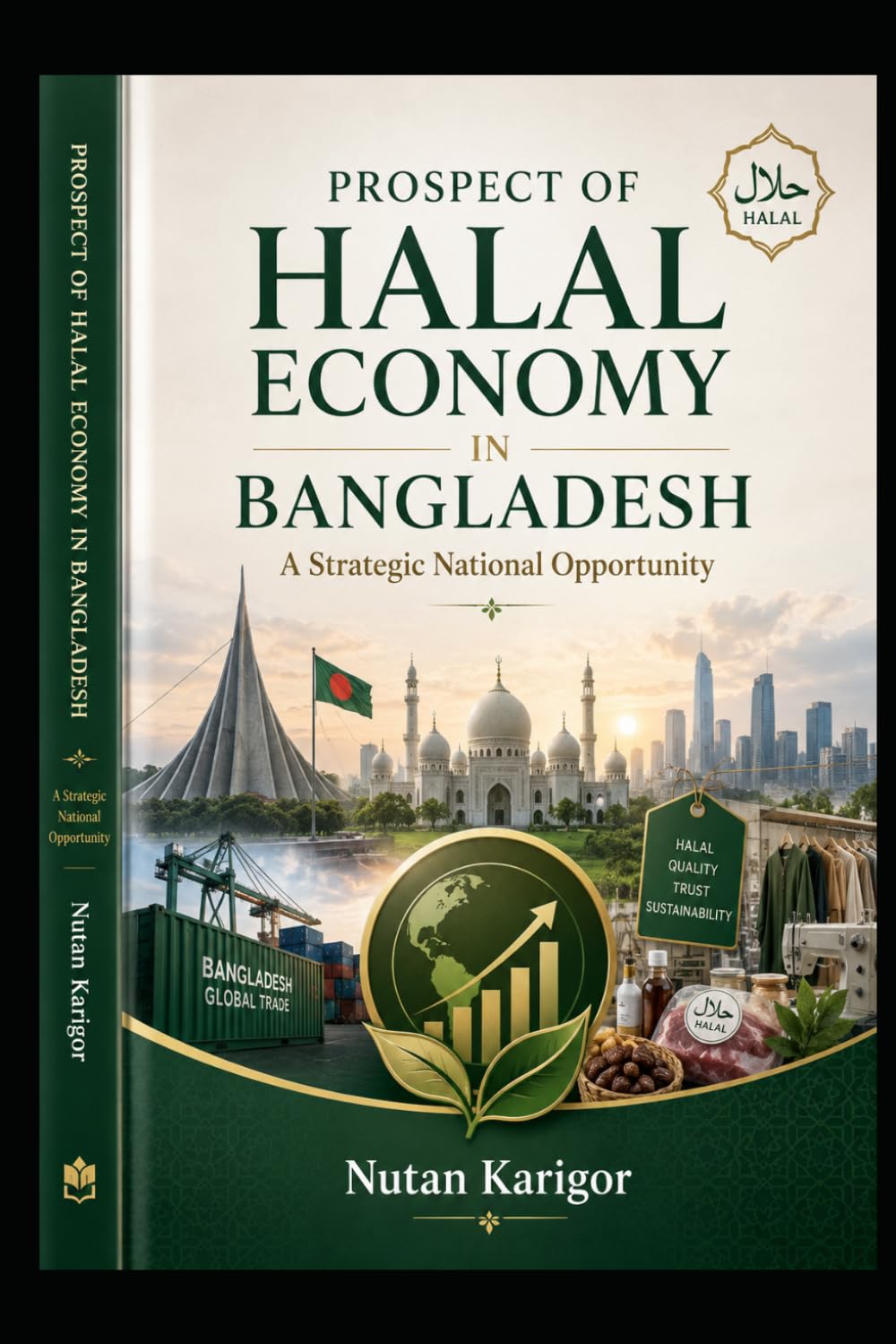 Prospect of Halal Economy in Bangladesh: A Strategic National Opportunity I Halal Economy in Bangladesh I Islamic Economy and Development I Halal ... I Digital Halal Economy (Economics)