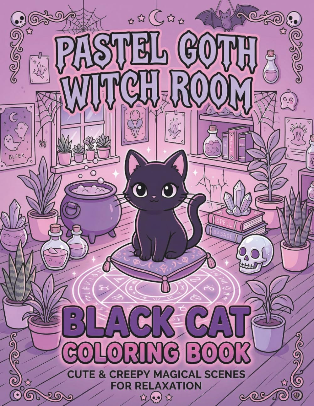 Pastel Goth Witch Room Black Cat Coloring Book: Cute & Creepy Magical Scenes for Relaxation (Pastel Goth Witch Series)