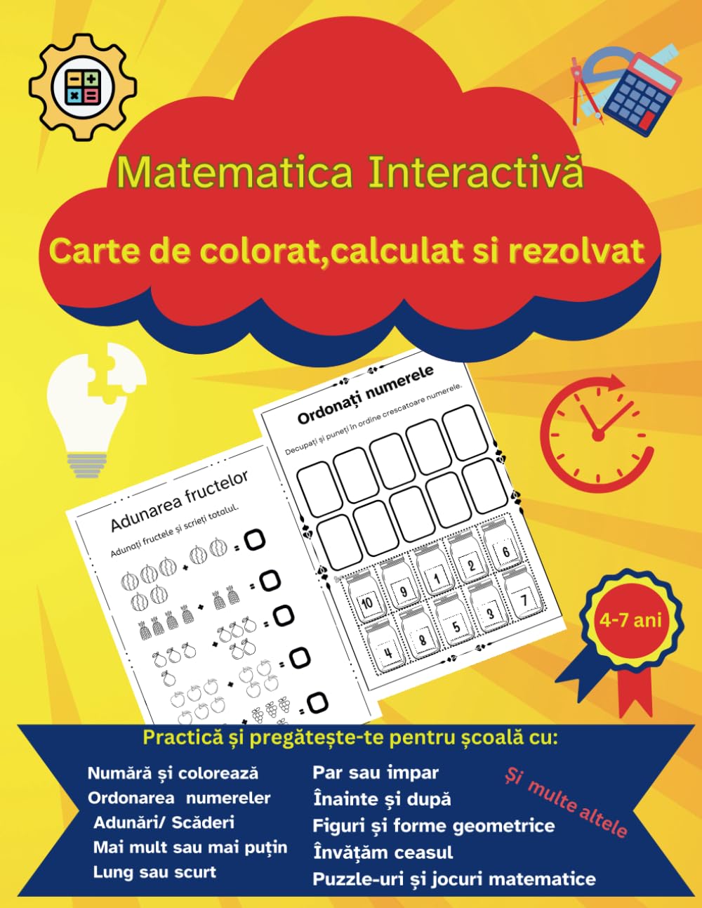 Matematica Interactivă: Carte de colorat, calculat și rezolvat pentru vârsta de 4-7 ani