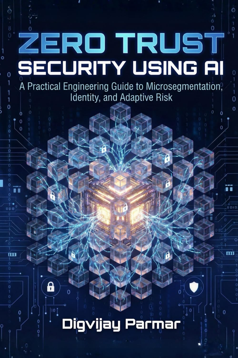 Architecting Zero Trust with AI: A Strategic Blueprint for Identity, Microsegmentation, and Autonomous Defense