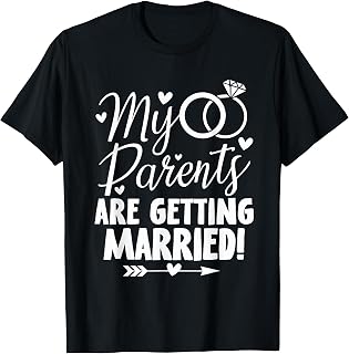 My Parents Are Getting Married - Wedding Announcement T-Shirt