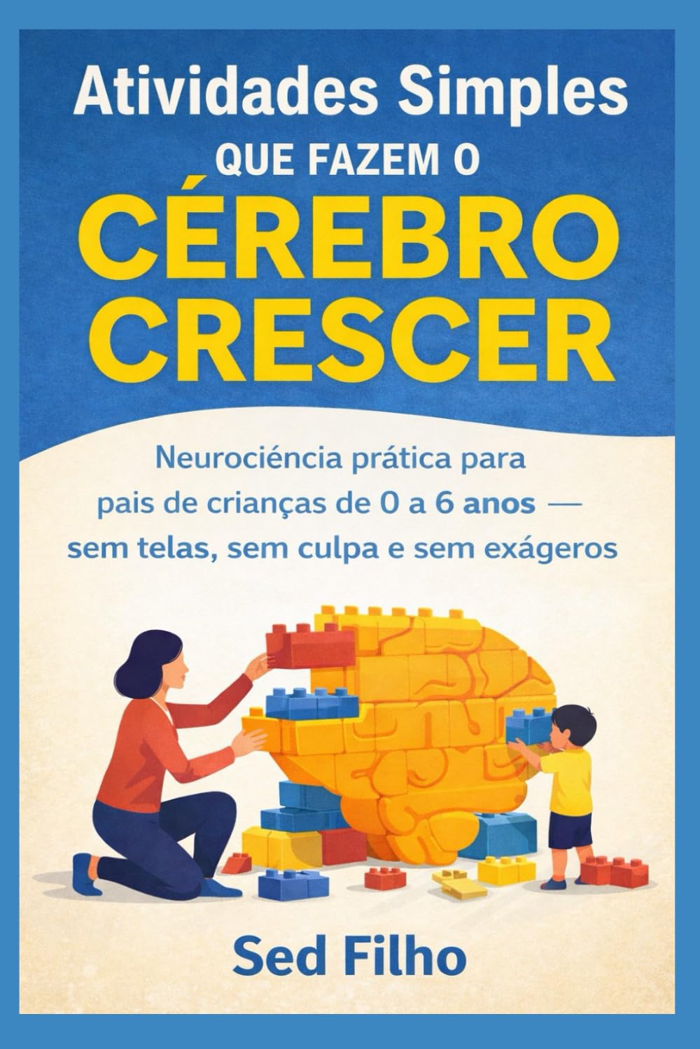 Atividades Simples Que Fazem o Cérebro Crescer