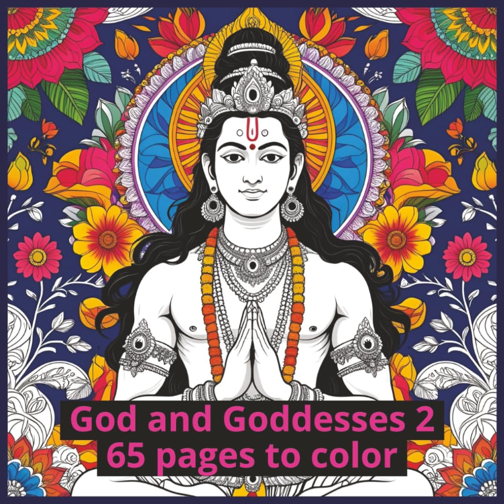 Gods and Goddesses 2 Coloring Book, 65 Intricate Hindu Deity Designs, 8.25×8.25, Spiritual Art Therapy (Indian Gods & Goddesses Coloring Series)