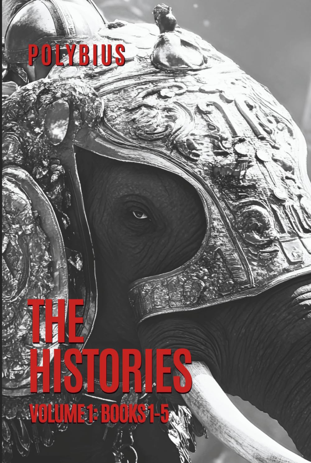 Polybius Histories: Volume 1: Books 1-5