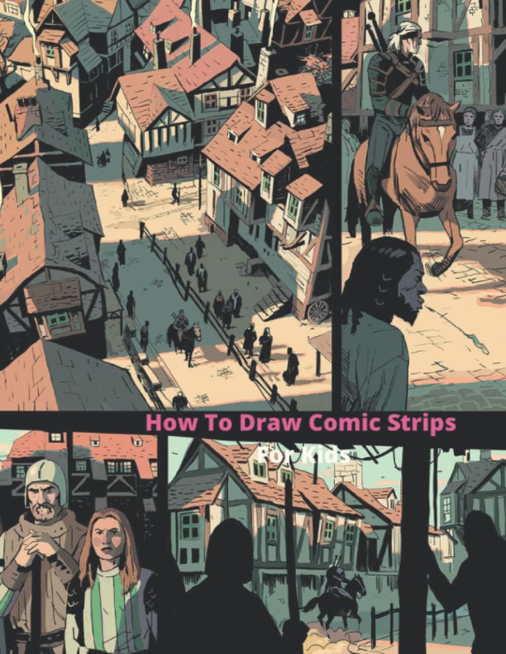 Independently published How To Draw Comic Strips For Kids: A Step By Step Comic Drawing Book For Beginners To Draw Popular Comic Strips Character