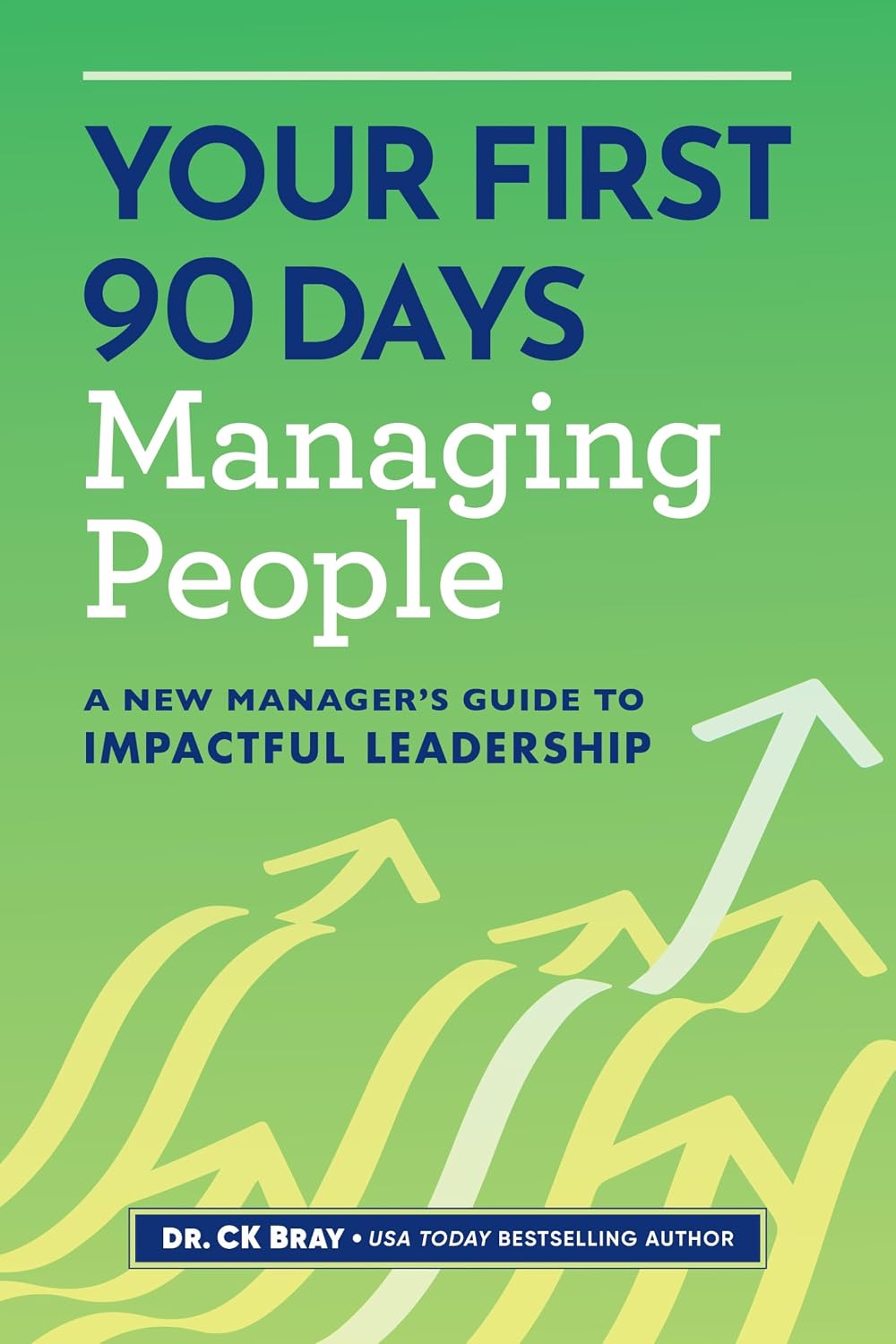 Amazon.com: Your First 90 Days Managing People: A New Manager's Guide ...