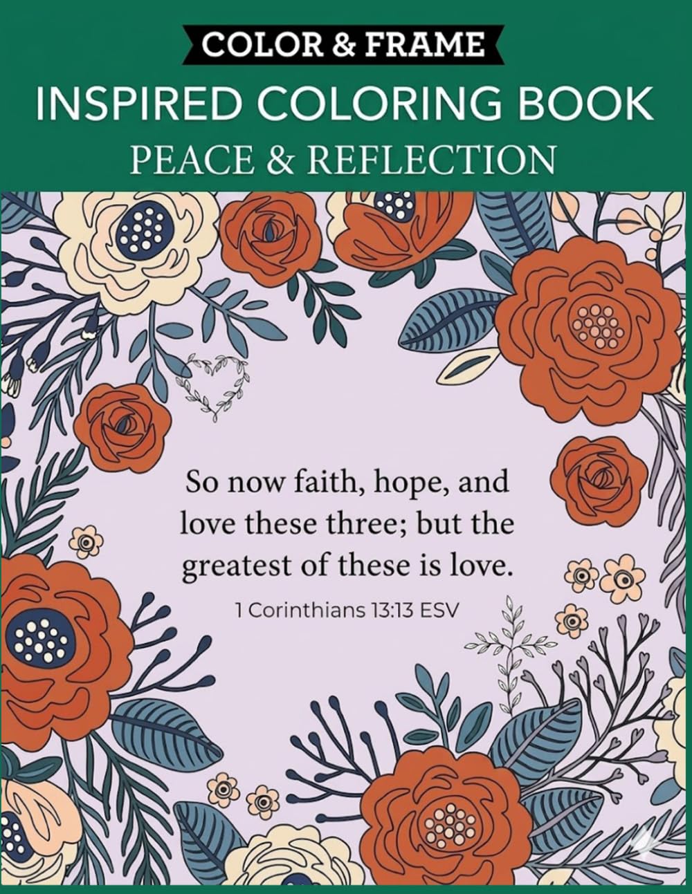 Inspired Coloring Book Peace and Reflection for Adults: Relaxing Designs for Mindfulness and Stress Relief: Calming Coloring Pages Featuring Peaceful ... Reflective Themes, and Creative Relaxation