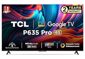 TCL 164 cm (65 inches) Bezel-Less Full Screen Series Ultra HD 4K Smart LED Google TV 65P635 Pro (Black)