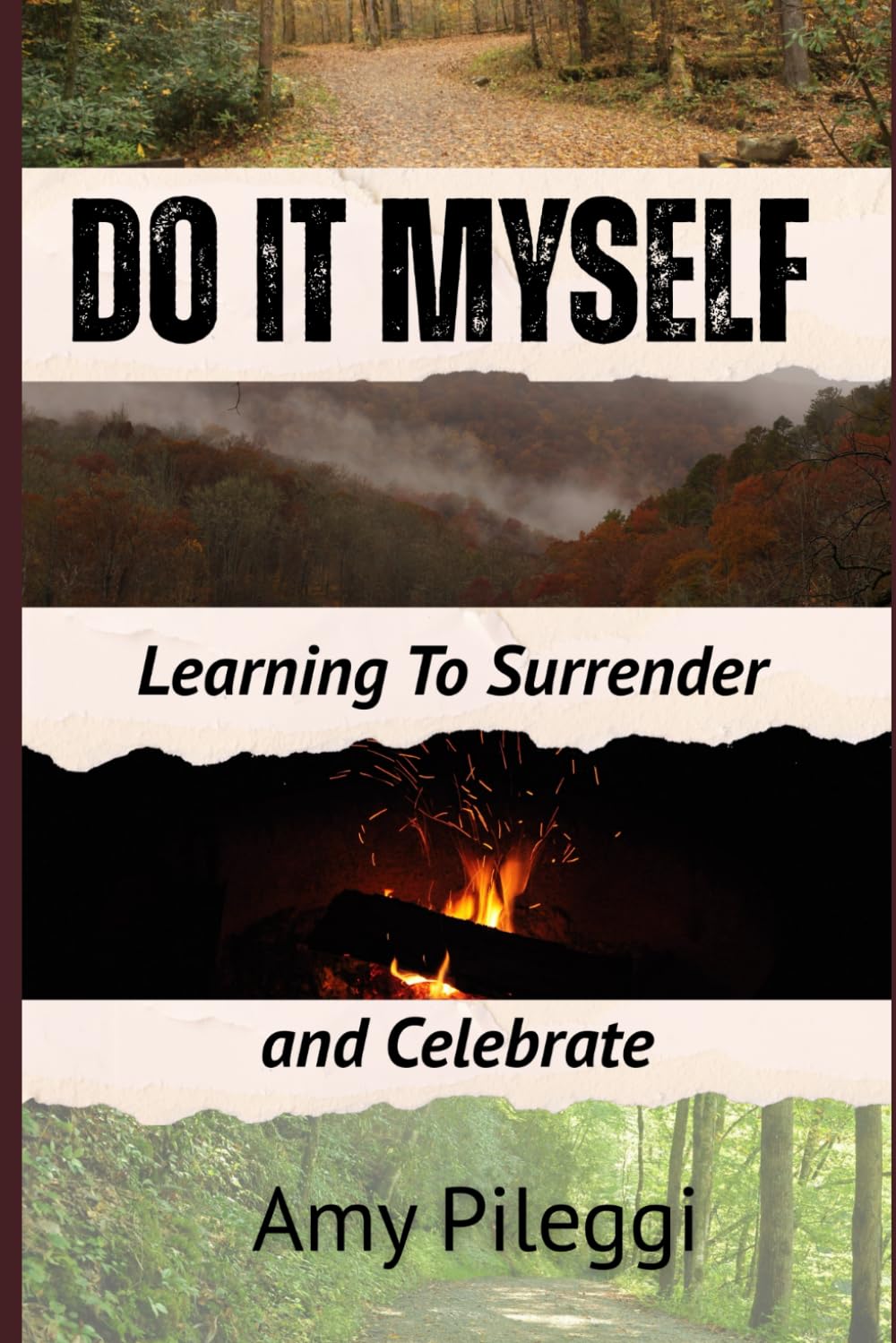 Do It Myself: Learning to Surrender & Celebrate