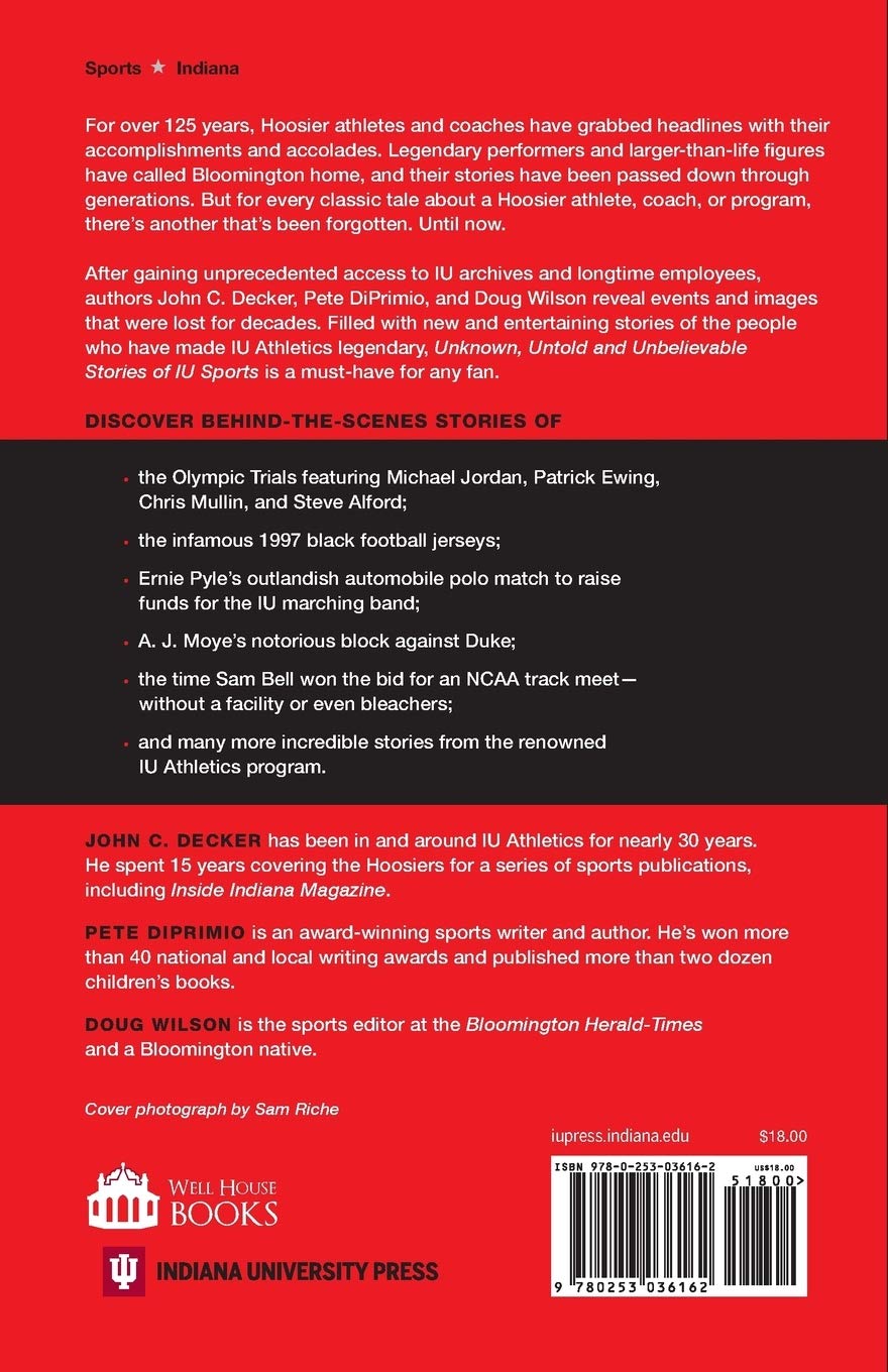 Unknown, Untold, and Unbelievable Stories of IU Sports (Well House Books) - Image 2