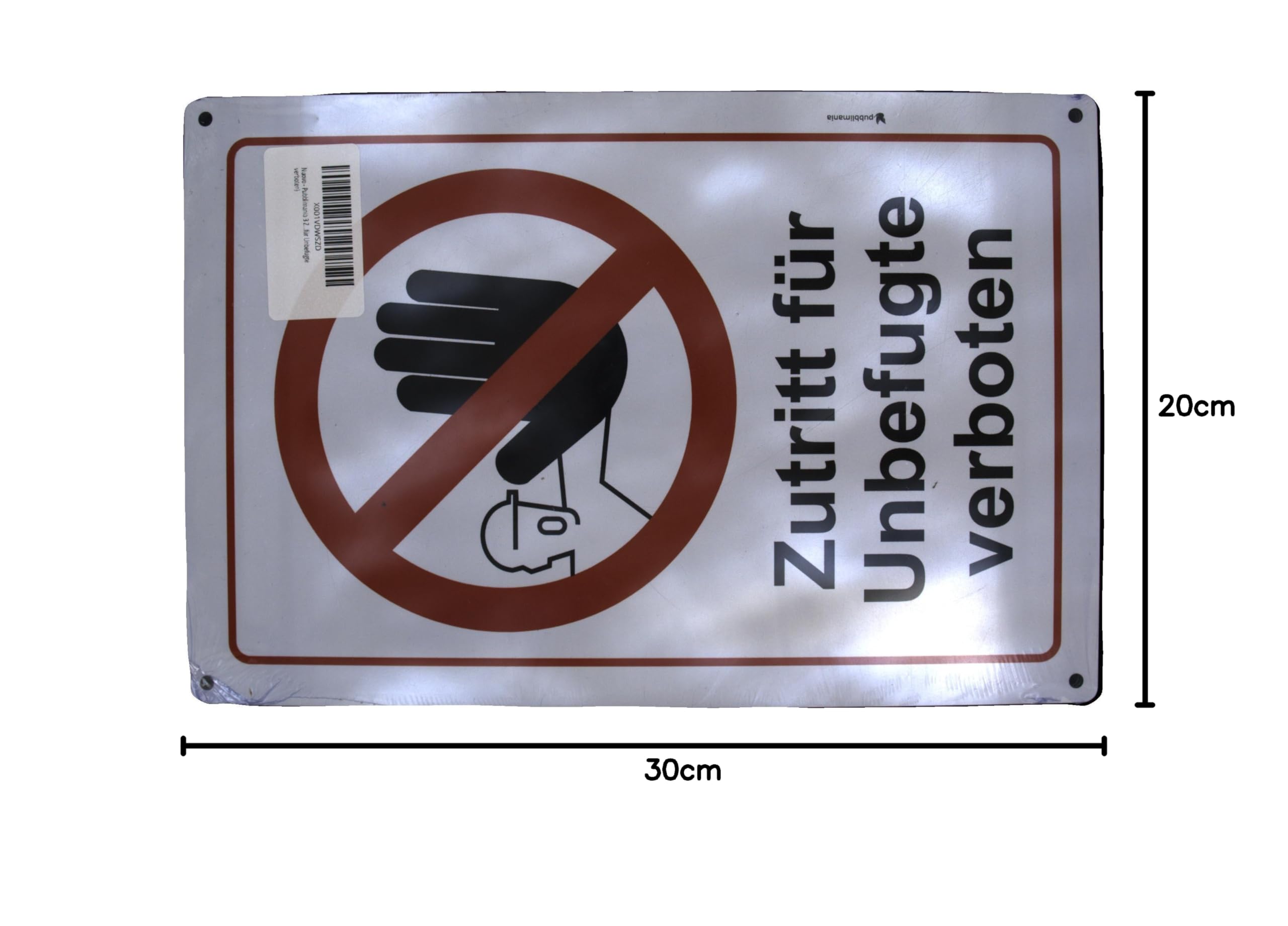 Pubblimania 3 Zutritt für Unbefugte verboten Schild 30x20 cm Aluminiumverbundplatte 3mm stark (3 Zutritt für Unbefugte verboten)